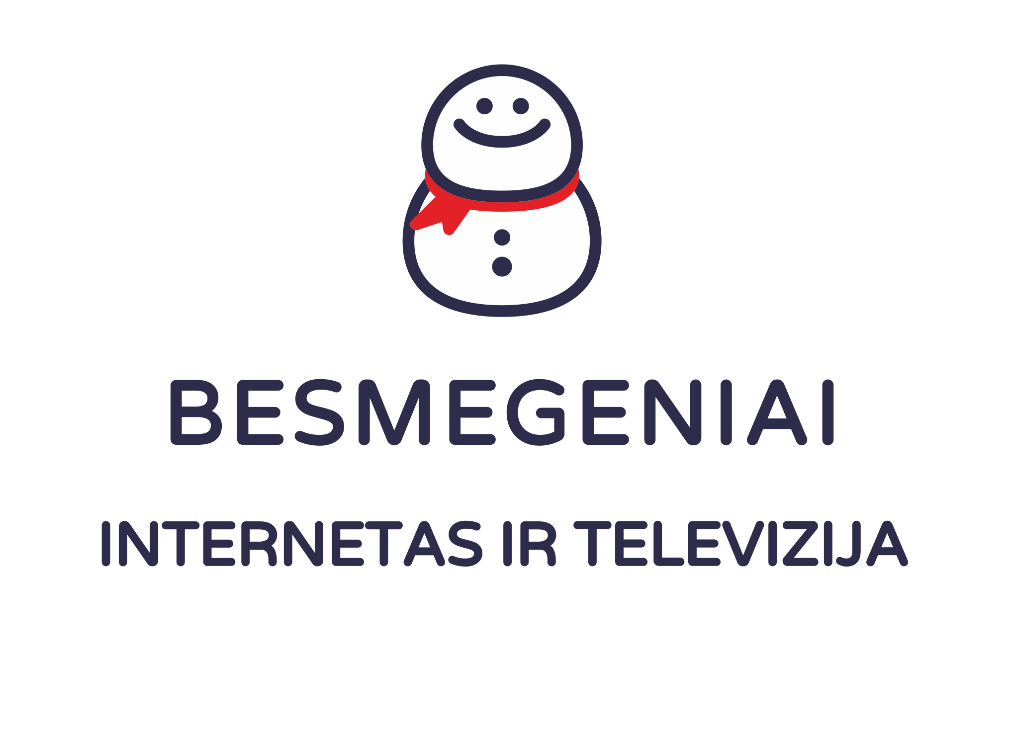 Besmegeniai – Internetas ir Televizija